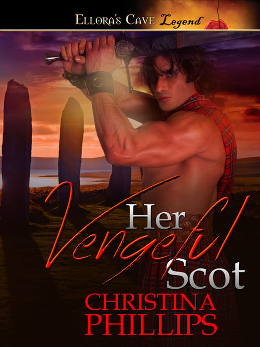 Title details for Her Vengeful Scot by Christina Phillips - Available